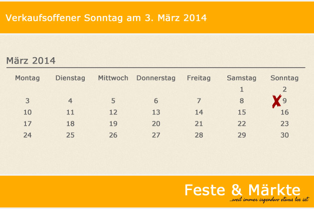 Zum verkaufsoffenen Sonntag laden am 09.03.2014 u.a. Berlin, Bretten, Heilbronn, Ingelfingen, Kenzingen, Forchheim, Hameln, Salzbergen, Springe, Syke, Ahaus, Castrop-Rauxel, Gevelsberg, Goch, Halver, Ochtrup, Solingen, Tecklenburg, Velbert, Alzey, Kirchhe