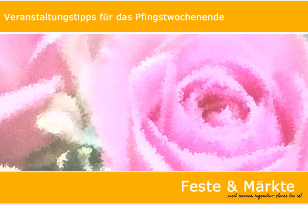 Veranstaltungstipps für das Pfingstwochenende vom 7.06.2014 bis 9.06.2014