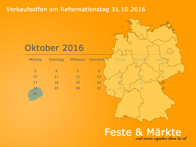 Wo ist am Reformationstag (31.10.2016) verkaufsoffen?