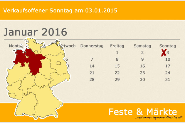 In Niedersachsen laden am 03.01.2016 die Orte Bad Bederkesa, Bad Iburg, Bramsche, Bremervörde, Cloppenburg, Leer (Ostfriesland), Lüchow (Wendland), Nordhorn, Oldenburg, Osnabrück, Osterholz-Scharmbeck, Ottersberg, Soltau, Syke, Wiesmoor und Wildeshause