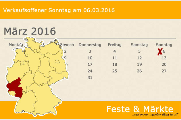 In Rheinland-Pfalz laden am 06.03.2016 die Orte Alzey, Heiligenroth, Kusel, Mayen, Mülheim-Kärlich, Speicher (Eifel), Wirges, Wittlich und Zweibrücken zum verkaufsoffenen Sonntag ein.