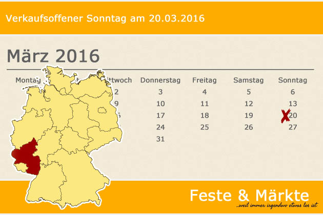 In Rheinland-Pfalz laden am 20.03.2016 die Orte Bad Breisig, Bad Hönningen, Bitburg, Enkenerbach-Alsenborn, Hillesheim, Kaisersesch, Kirn, Koblenz, Konz, Meisenheim, Schweich und Weilerbach (teilweise) zum verkaufsoffenen Sonntag ein.